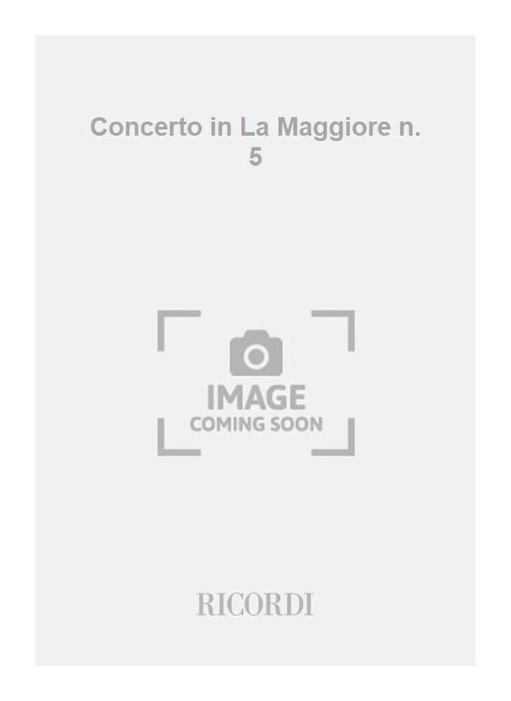 Concerto in La Maggiore n. 5